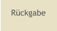 Rückgabe